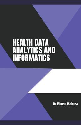 Health Data Analytics And Informatics