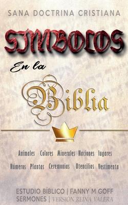 Smbolos en la Biblia: Sana Doctrina Cristiana