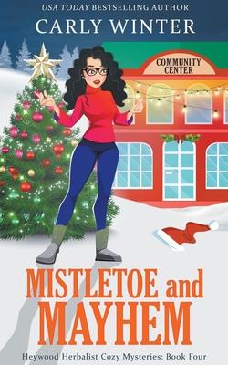 Mistletoe and Mayhem