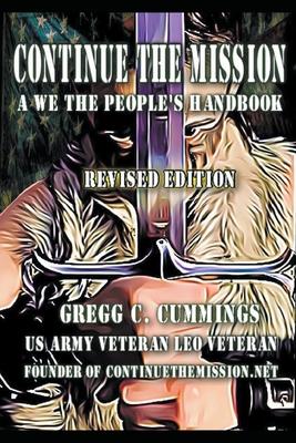 Continue The Mission A We The People's Handbook REVISED