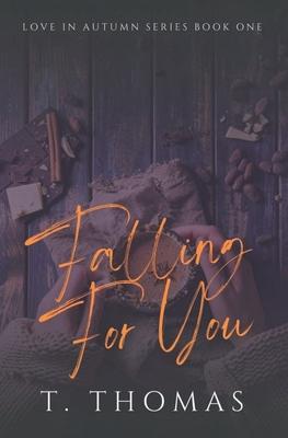 Falling For You