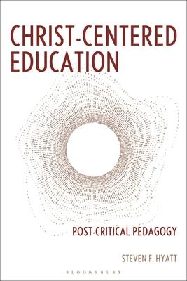 Christ-Centered Education: Post-Critical Pedagogy Subscription