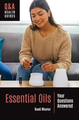 Essential Oils: Your Questions Answered Subscription