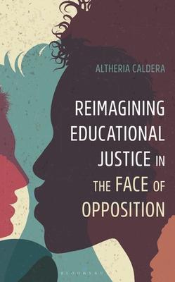 Reimagining Educational Justice in the Face of Opposition Subscription
