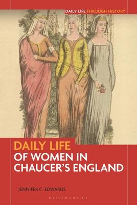 Daily Life of Women in Chaucer's England Subscription