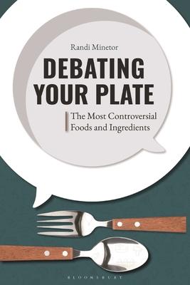 Debating Your Plate: The Most Controversial Foods and Ingredients Subscription