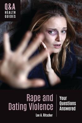 Rape and Dating Violence: Your Questions Answered Subscription