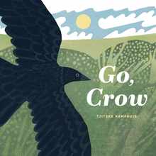 Go, Crow