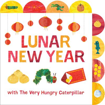 Lunar New Year with the Very Hungry Caterpillar: A Tabbed Board Book Subscription