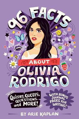 96 Facts About Olivia Rodrigo: Quizzes, Quotes, Questions, and More! With Bonus Journal Pages for Writing! Subscription