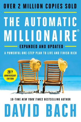 The Automatic Millionaire, 20th Anniversary Edition: A Powerful One-Step Plan to Live and Finish Rich Subscription