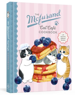 The Mofusand Cat Caf Cookbook: 35 Adorably Delicious Recipes Subscription