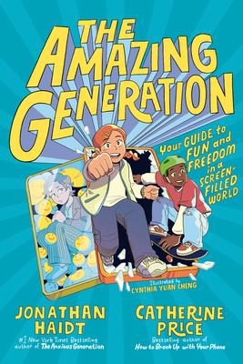 The Amazing Generation: Your Guide to Fun and Freedom in a Screen-Filled World Subscription