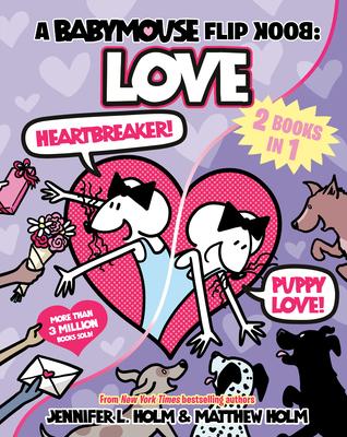 A Babymouse Flip Book: Love (Heartbreaker + Puppy Love): (A Graphic Novel) Subscription