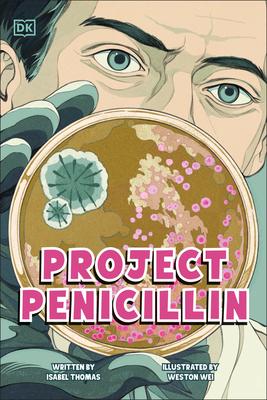 Project Penicillin: The Race to Develop a Life-Saving Antibiotic Subscription