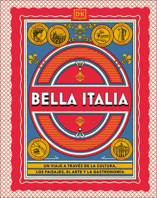 Bella Italia (the Italian Way): Un Viaje a Trav(c)S de la Cultura, El Arte, Los Paisajes Y La Gastronom-A Subscription