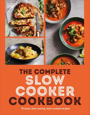 The Complete Slow Cooker Cookbook: 75 Tasty, Time-Saving, Slow-Cooked Recipes Subscription
