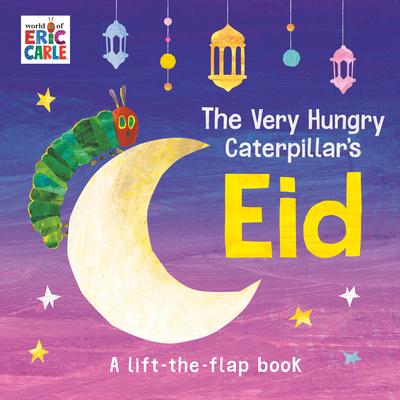 The Very Hungry Caterpillar's Eid: A Lift-The-Flap Book Subscription