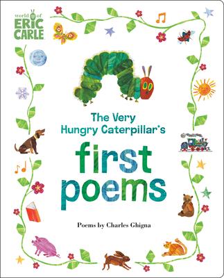 The Very Hungry Caterpillar's First Poems