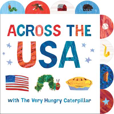 Across the USA with the Very Hungry Caterpillar: A Tabbed Board Book Subscription