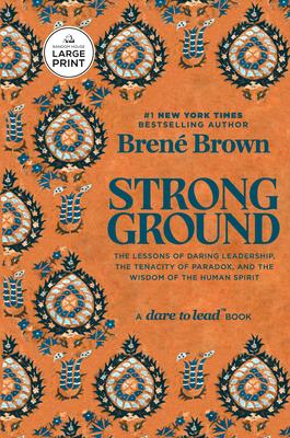 Strong Ground: The Lessons of Daring Leadership, the Tenacity of Paradox, and the Wisdom of the Human Spirit Subscription