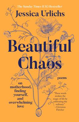 Beautiful Chaos: On Motherhood, Finding Yourself, and Overwhelming Love Subscription