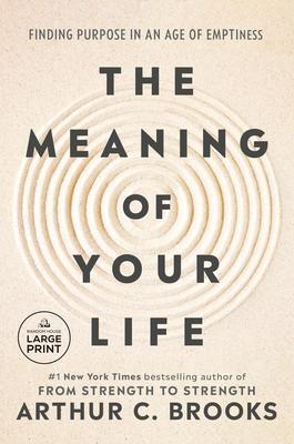 The Meaning of Your Life: Finding Purpose in an Age of Emptiness Subscription