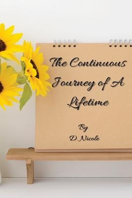 The Continuous Journey of A Lifetime