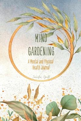 Mind Gardening: A Mental and Physical Health Journal