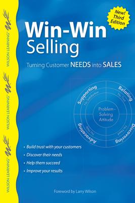 Win-Win Selling: Turning Customer Needs Into Sales