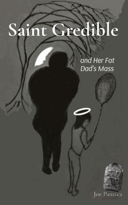 Saint Gredible and Her Fat Dad's Mass Subscription