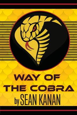 Way of the COBRA: Unleash Your Inner Badass