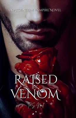 Raised By Venom