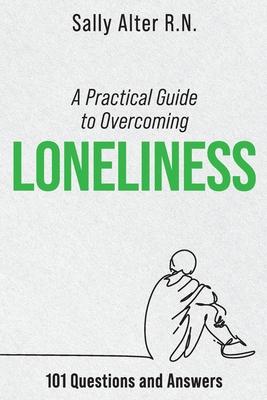 A Practical Guide to Overcoming Loneliness