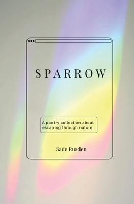 Sparrow: a poetry collection