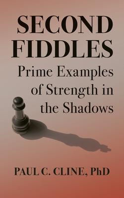 Second Fiddles: Prime Examples of Strength in the Shadows