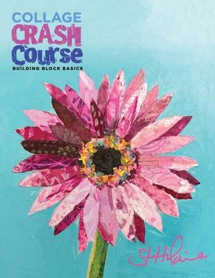 Collage Crash Course: Building Block Basics