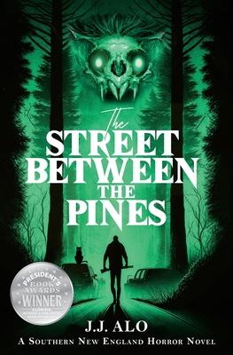 The Street Between the Pines: A Southern New England Horror