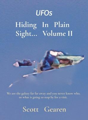 Hiding In Plain Sight... Volume II: We are the galaxy far far away and you never know who, or what is going to stop by for a visit.