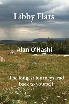 Libby Flats: The longest journeys lead back to yourself