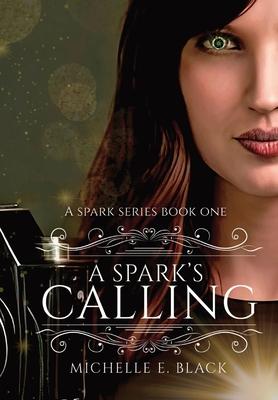 A Spark's Calling