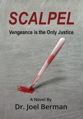 Scalpel: Vengeance is the Only Justice