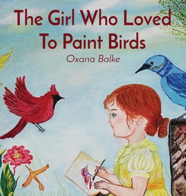 The Girl Who Loved To Paint Birds