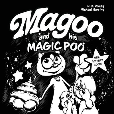 Magoo and His Magic Poo with Activity Book: Heartwarming and Hilarious Rhyming Children's Book with Activity Book Filled with Themed Puzzles & Games -