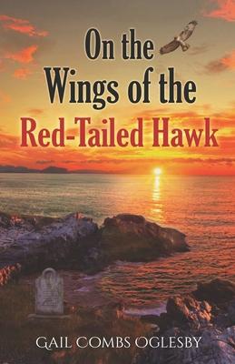 On the Wings of the Red-Tailed Hawk: The Centenary Chronicles-Tales of American Women