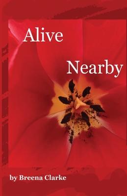 Alive Nearby