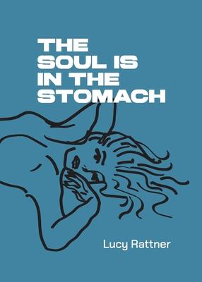 The Soul Is in the Stomach