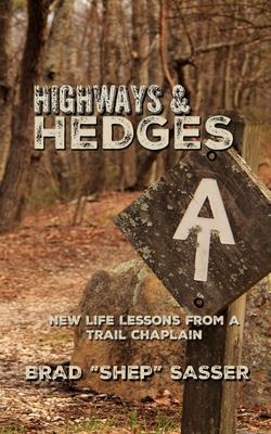 Highways and Hedges: New Life Lessons from a Trail Chaplain