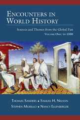Encounters in World History: Sources and Themes from the Global Past Volume One: To 1500 Subscription