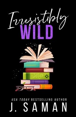 Irresistibly Wild: Special Edition Cover